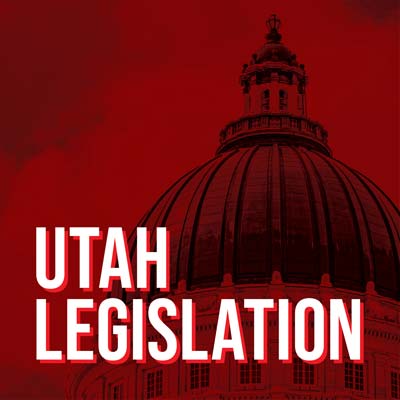 Image of the Utah Capitol with a red overlay and the text 'Utah Legislation