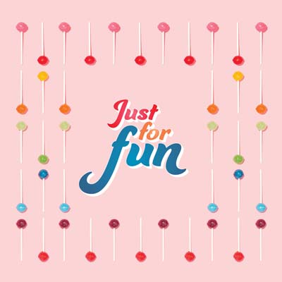 Image of lollipops on a pale pink background with the text 'Just for Fun'